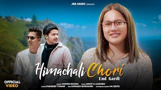 Himachali Chori (End Kardi) By Rohini Dogra || Ankit Aashish || JKB Music || Latest Pahari Song 2023