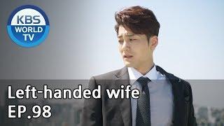 Left-handed wife | 왼손잡이 아내 EP.98 [ENG, CHN / 2019.05.31]