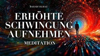 Meditation "Dich auf die erhöhte Schwingung anheben"