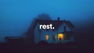 you must rest.