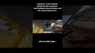 "My very first Luckyblock of the series, go and watch the full video ,#minecraft #minecraftgameplay