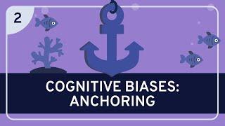 CRITICAL THINKING - Cognitive Biases: Anchoring [HD]