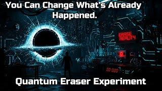 This Experiment Could ERASE Reality! #sciencedocumentary