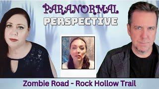 Zombie Road - Rock Hollow Trail | Paranormal Perspective