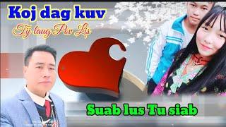 Suab lus Tu siab| KOJ LUB NCAUJ DAG, SIAB TSIS YUAV es KUV THIAJ UA IB SIAB MUS YUAV LUAG