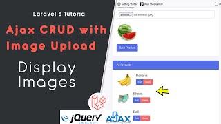 Laravel 8 Ajax CRUD with Image Upload - #3 Retreiving data & display images