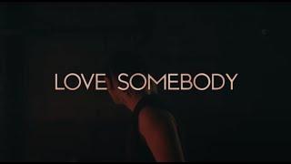 The Catalina - Love Somebody (Official Video)