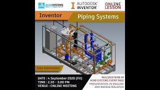 Inventor Piping System by Acad Systems Sdn. Bhd.