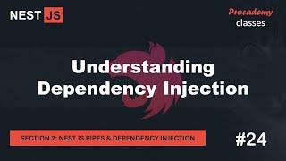 #24 Understanding Dependency Injection | Pipes & Dependency Injection | A Complete Nest JS Course