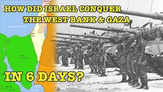 How Israel Conquered the West Bank and Gaza in 6 Days (The Arab/Israeli Wars)