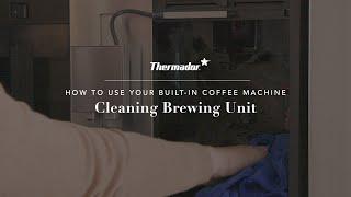 How to Clean the Brewing Unit on Your Thermador Built-in Coffee Machine