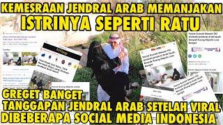 KEMESRAAN JENDRAL ARAB DG ISTRINYA TKW ASAL LOMBOK |TANGGAPAN JENDRAL ARAB SETELAH VIRAL BIKIN HATI?