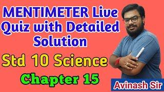 MENTIMETER Live Quiz with Solution | Std 10 Science | MOST IMP Questions | Chapter 14| By AvinashSir