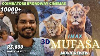 MUFASA Lion King 3D Movie review in TamilNadu's First Laser IMAX theatre | Coimbatore Broadway Mall