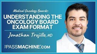 Medical Oncology Boards: Understanding the Oncology Board Exam Format