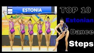 Top 10 Estonian Dance Steps - Rhythmic Gymnastics Edition