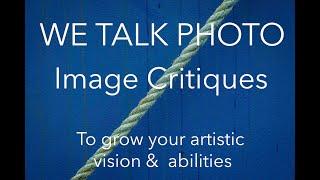 We Talk Photo Image Critique