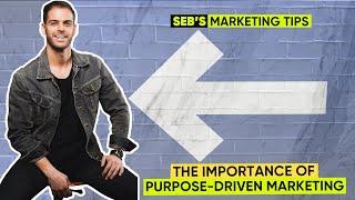 The Importance of Purpose-Driven Marketing