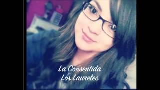 Yannel La Consentida "Los Laureles"- Linda Ronstadt Cover