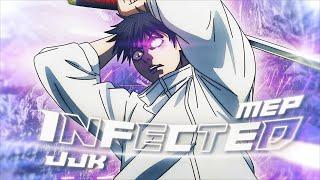 Jujutsu Kaisen MEP ️ - Infected「AMV/EDIT」4K