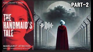 The Handmaid’s Tale by Margaret Atwood | Dystopian Fiction | Full audio book |