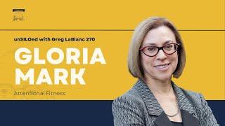 270. Attentional Fitness feat. Gloria Mark