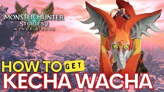 How to get Kecha Wacha Egg | Monster Hunter Stories 2 : Wings of Ruins