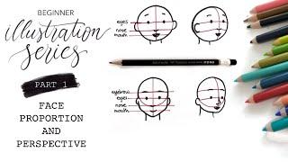 Beginner Illustration Series PART 1: Face Proportions And Perspective