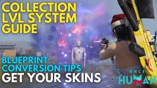 Ultimate Collection Level System Guide + Blueprint Conversion Guide | Tips and Tricks | Once Human
