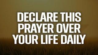 Experience God’s Favor And Breakthrough - Declare This Prayer Over Your Life Daily