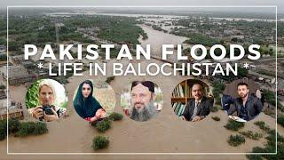 Pakistan Floods: Balochistan | Jam Kamal, PTDC, NGO, Activist, Tribal Leaders & Other Interviews