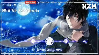 NHẠC ZING MP3, Nhớ Về Em Remix, nhạc trẻ, nhạc hót Tik Tok, nhạc sóng, Zing Mp3