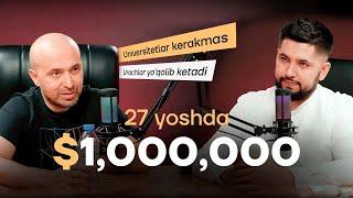 27 yoshda $1 000 000/Vrachlar yo'qolib ketadi/Universitetlar kerakmas