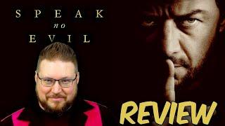 Speak No Evil (2024) Review | No Spoilers | James McAvoy