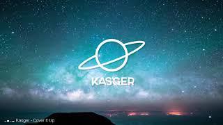 Kasger - Cover It Up (Original Mix)