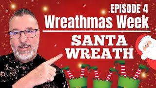 Santa Wreath - Wreathmas Week Day 4 - Christmas DIY - #christmas @DavesWreaths