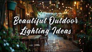 Top 30 Outdoor Lighting Ideas for Your Garden | Patio Lighting | Backyard Lighting