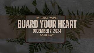 GUARD YOUR HEART | DAISY WONG