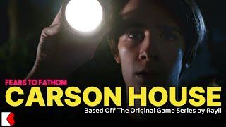 Carson House | Fears To Fathom Film Adaptation