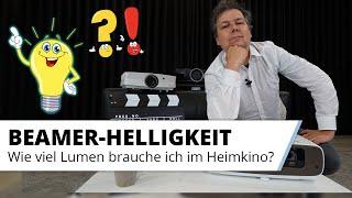 Beamer Helligkeit im Heimkino. Wieviel Lumen sollte ein Beamer haben? Ist heller immer besser?