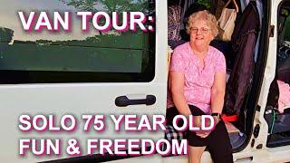 VAN TOUR: SOLO 75 YEAR OLD TRAVELS FOR FUN & FREEDOM