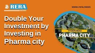 Hyderabad's Pharma City is India's Pharma Hub