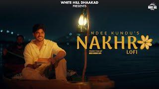 Nakhro (Lofi) Ndee Kundu | EP Ndee Kundu | Vijay Creations | Latest Haryanvi Lofi 2024 | Naye Gaane