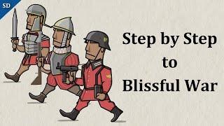 step by step to blissful war