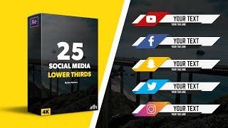 25 Social Media Lower Thirds Pack - After Effects | 4k Lower Thirds Pack After Effects Template