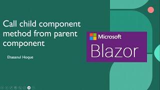 Call child component method from parent component in blazor | .NET 8.0 blazor webassembly