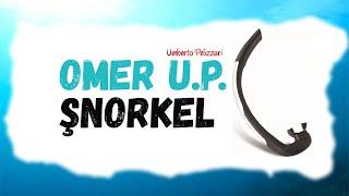 OMER UP ( Omer Umberto Pelizzari ) Şnorkel incelemesi