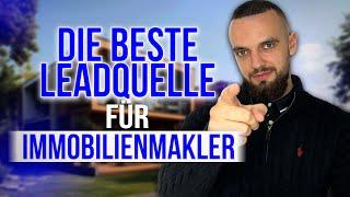 Die beste Leadquelle für Immobilienmakler (für schnelle Objektverkäufe)