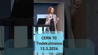 CERN 70 @ Tiedekulma