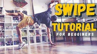 Swipe Tutorial | How to Swipe Bboy Tutorial | Learn to Swipe